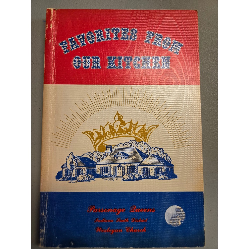 Vintage 1975 Wesleyan Church Cookbook Favorites From Our Kitchen Indiana South